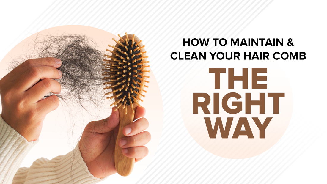 How to Maintain & Clean Your Hair Comb (The Right Way)